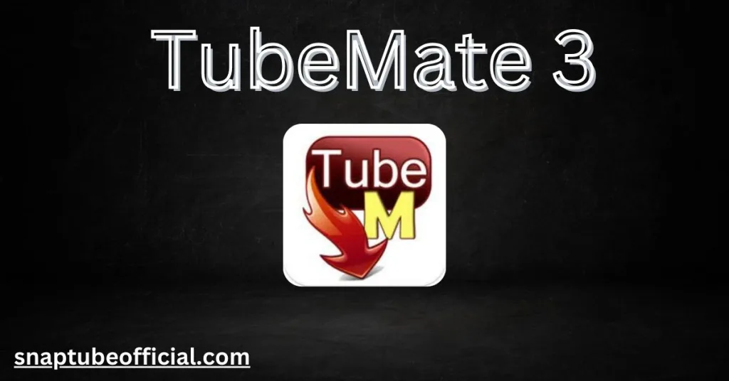 TubeMate 3 